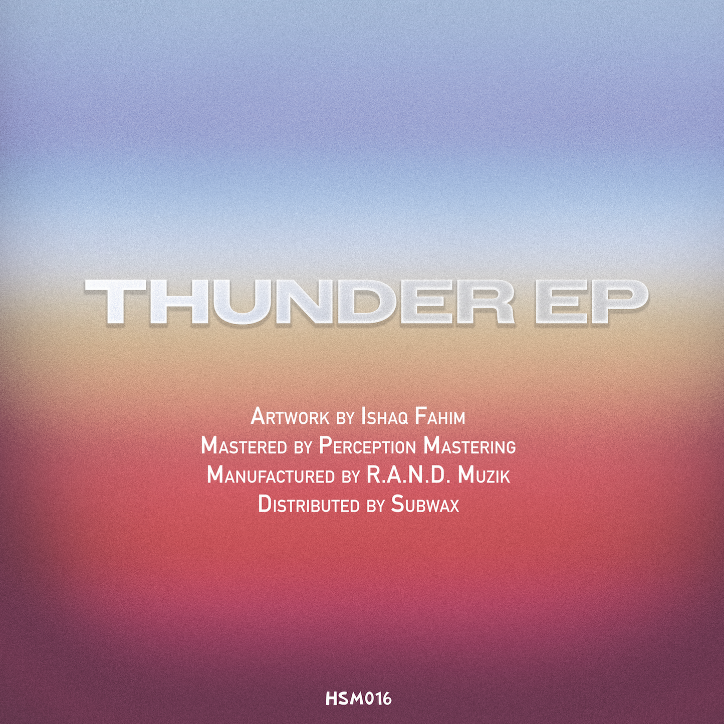 HSM016 HOLO - THUNDER EP [PRE-ORDER]